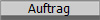 Auftrag